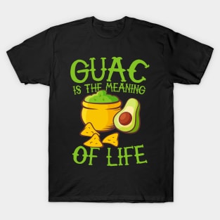 Guac Is The Meaning Of Life T-Shirt